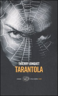 Libro Tarantola di Thierry Jonquet - ean 9788806192662 - Einaudi