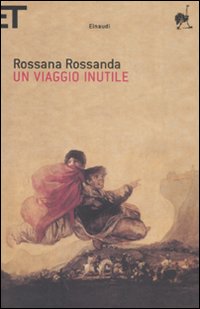Libro viaggio inutile di Rossana Rossanda - ean 9788806192983 - Einaudi