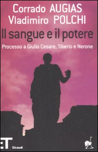 Libro sangue e il potere. Processo a Giulio Cesare