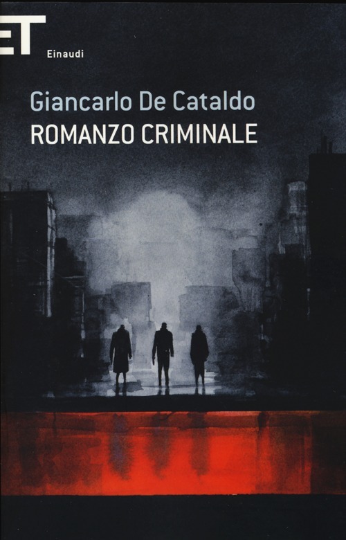 Libro Romanzo criminale di Giancarlo De Cataldo - ean 9788806193102 - Einaudi