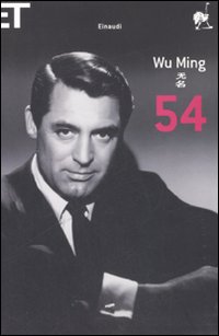 Libro 54 di Wu Ming - ean 9788806193195 - Einaudi