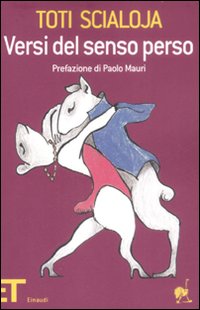 Libro Versi del senso perso di Toti Scialoja - ean 9788806193959 - Einaudi