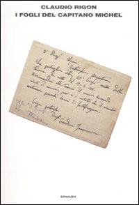 Libro fogli del capitano Michel di Claudio Rigon - ean 9788806194543 - Einaudi