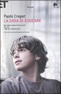 Libro gioia di educare: Non siamo capaci di ascoltarli-Voi