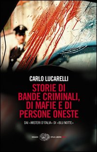 Libro Storie di bande criminali