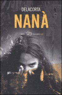 Libro Nana di Delacorta - ean 9788806195045 - Einaudi