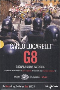 Libro G8. Cronaca di una battaglia di Carlo Lucarelli - ean 9788806195830 - Einaudi