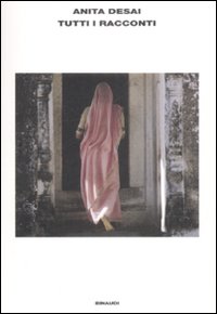 Libro Tutti i racconti di Anita Desai - ean 9788806196165 - Einaudi