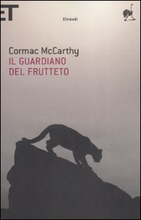 Libro guardiano del frutteto di Cormac McCarthy - ean 9788806196325 - Einaudi
