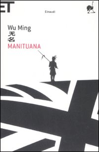 Libro Manituana di Wu Ming - ean 9788806196370 - Einaudi