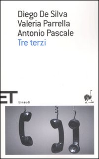 Libro Tre terzi di Diego De Silva; Valeria Parrella; Antonio Pascale - ean 9788806196561 - Einaudi
