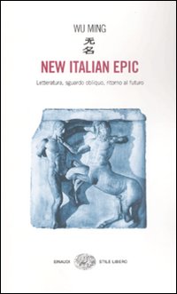 Libro New italian epic. Letteratura