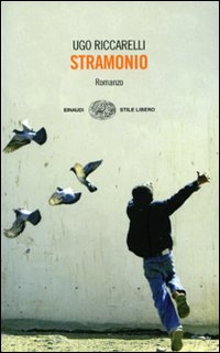 Libro Stramonio di Ugo Riccarelli - ean 9788806196875 - Einaudi