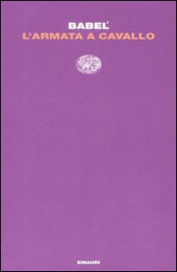 Libro armata a cavallo di Isaak Babel' - ean 9788806197278 - Einaudi
