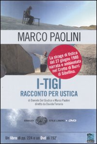 Libro I-TIGI. Racconto per Ustica di Marco Paolini; Daniele Del Giudice - ean 9788806197971 - Einaudi