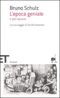 Libro epoca geniale e altri racconti di Bruno Schulz - ean 9788806200886 - Einaudi