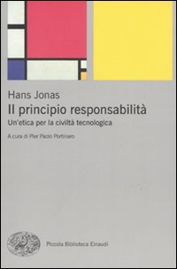 Libro principio responsabilità. Un'etica per la civiltà tecnologica di Hans Jonas - ean 9788806201050 - Einaudi