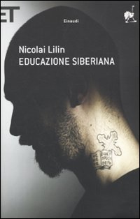 Libro Educazione siberiana di Nicolai Lilin - ean 9788806202569 - Einaudi