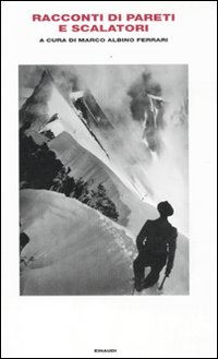 Libro Racconti di pareti e scalatori di  - ean 9788806209667 - Einaudi