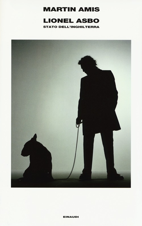 Libro Lionel Asbo. Lo stato dell'Inghilterra di Martin Amis - ean 9788806211400 - Einaudi