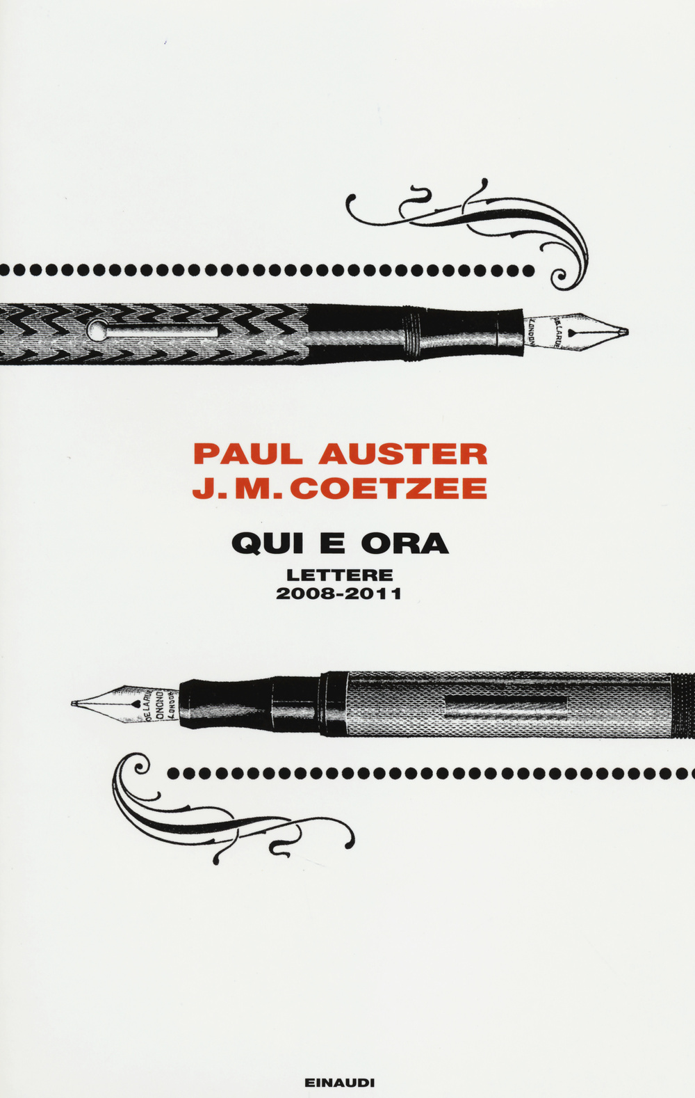 Libro Qui e ora. Lettere 2008-2011 di Paul Auster; J. M. Coetzee - ean 9788806214609 - Einaudi