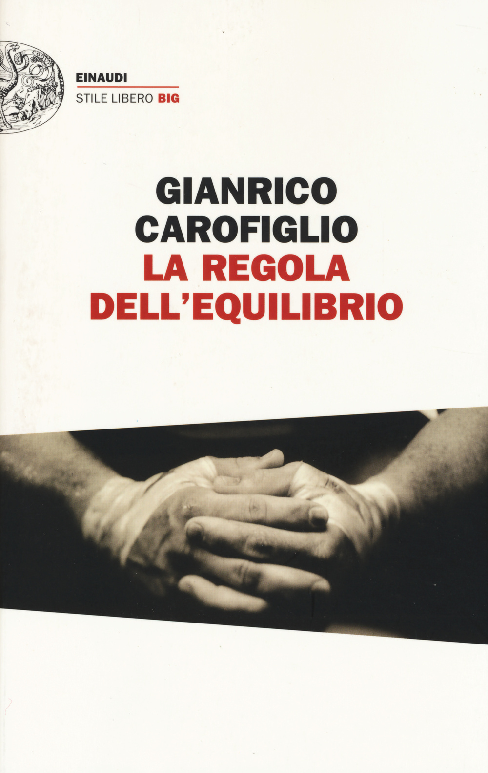 Libro regola dell'equilibrio di Gianrico Carofiglio - ean 9788806218126 - Einaudi