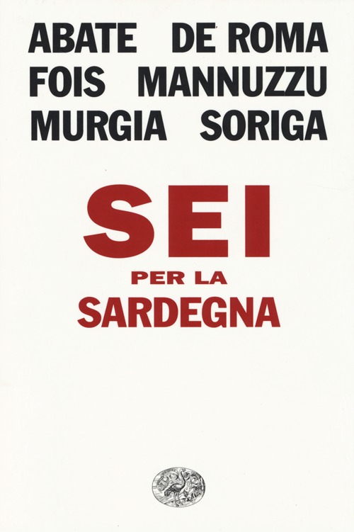 Libro Sei per la Sardegna di  - ean 9788806221577 - Einaudi