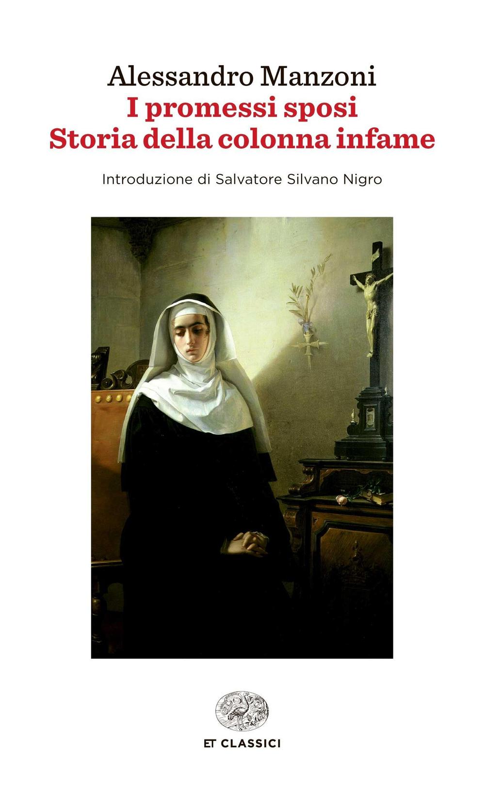 Libro promessi sposi-Storia della colonna infame di Alessandro Manzoni - ean 9788806226336 - Einaudi