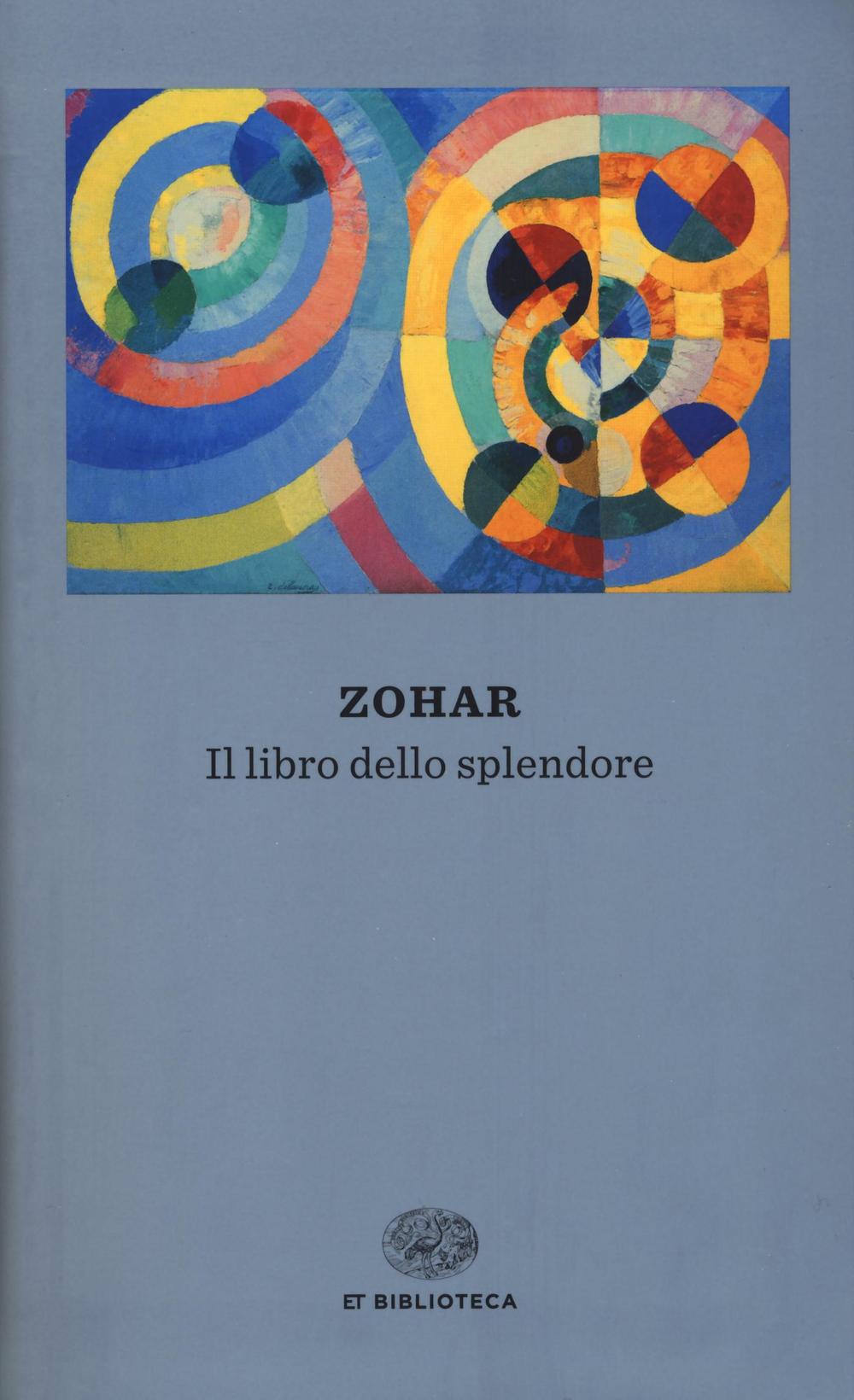 Libro Zohar. Il libro dello splendore di  - ean 9788806232481 - Einaudi
