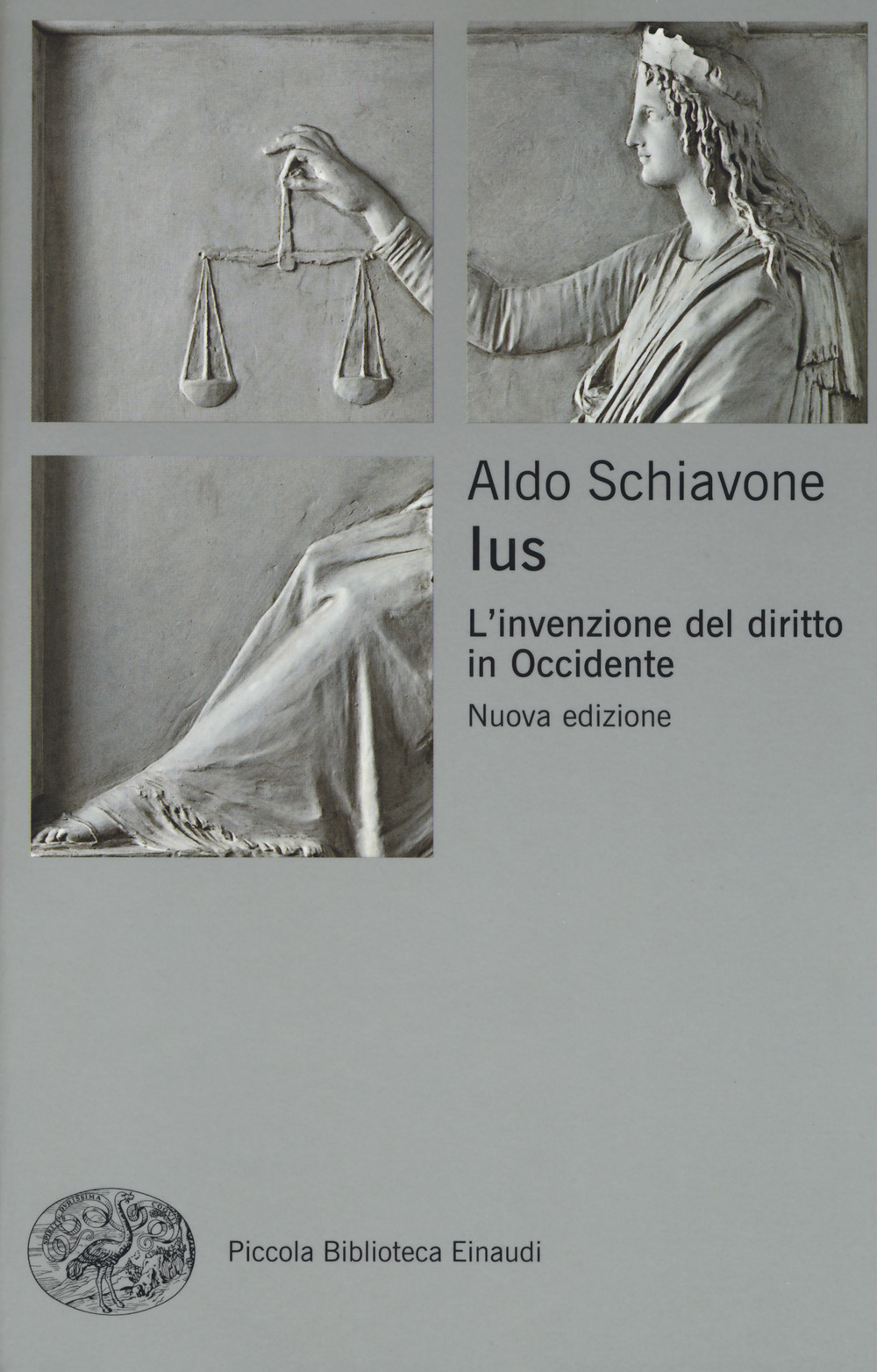 Libro Ius. L'invenzione del diritto in Occidente di Aldo Schiavone - ean 9788806233242 - Einaudi