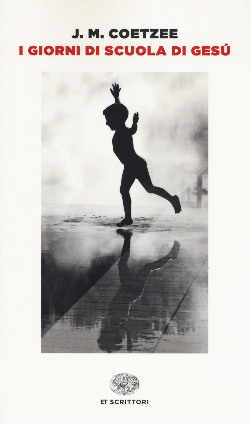 Libro giorni di scuola di Gesù di J. M. Coetzee - ean 9788806237905 - Einaudi