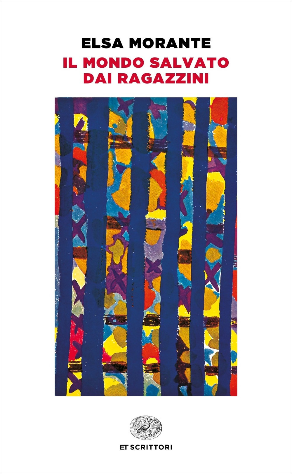 Libro mondo salvato dai ragazzini di Elsa Morante - ean 9788806244613 - Einaudi