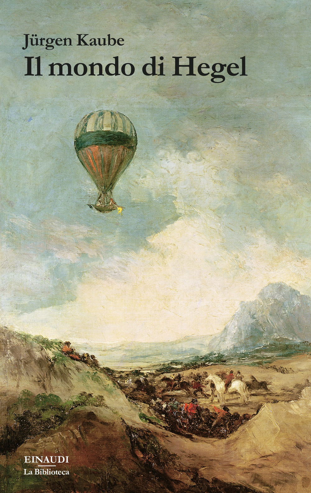 Libro mondo di Hegel di Jürgen Kaube - ean 9788806251659 - Einaudi