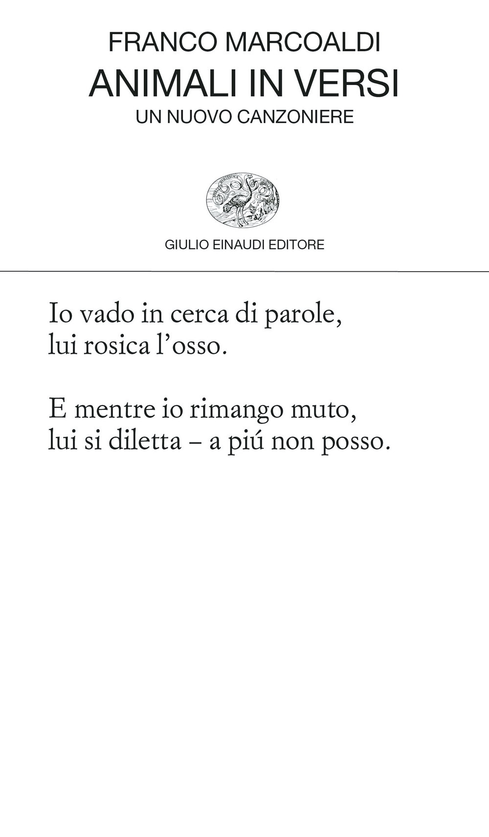 Libro Animali in versi. Un nuovo canzoniere di Franco Marcoaldi - ean 9788806253929 - Einaudi