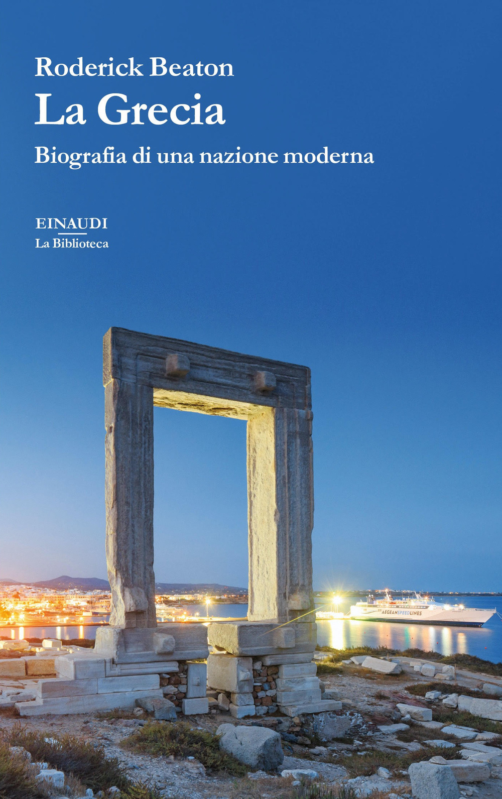 Libro Grecia. Biografia di una nazione moderna di Roderick Beaton - ean 9788806260156 - Einaudi