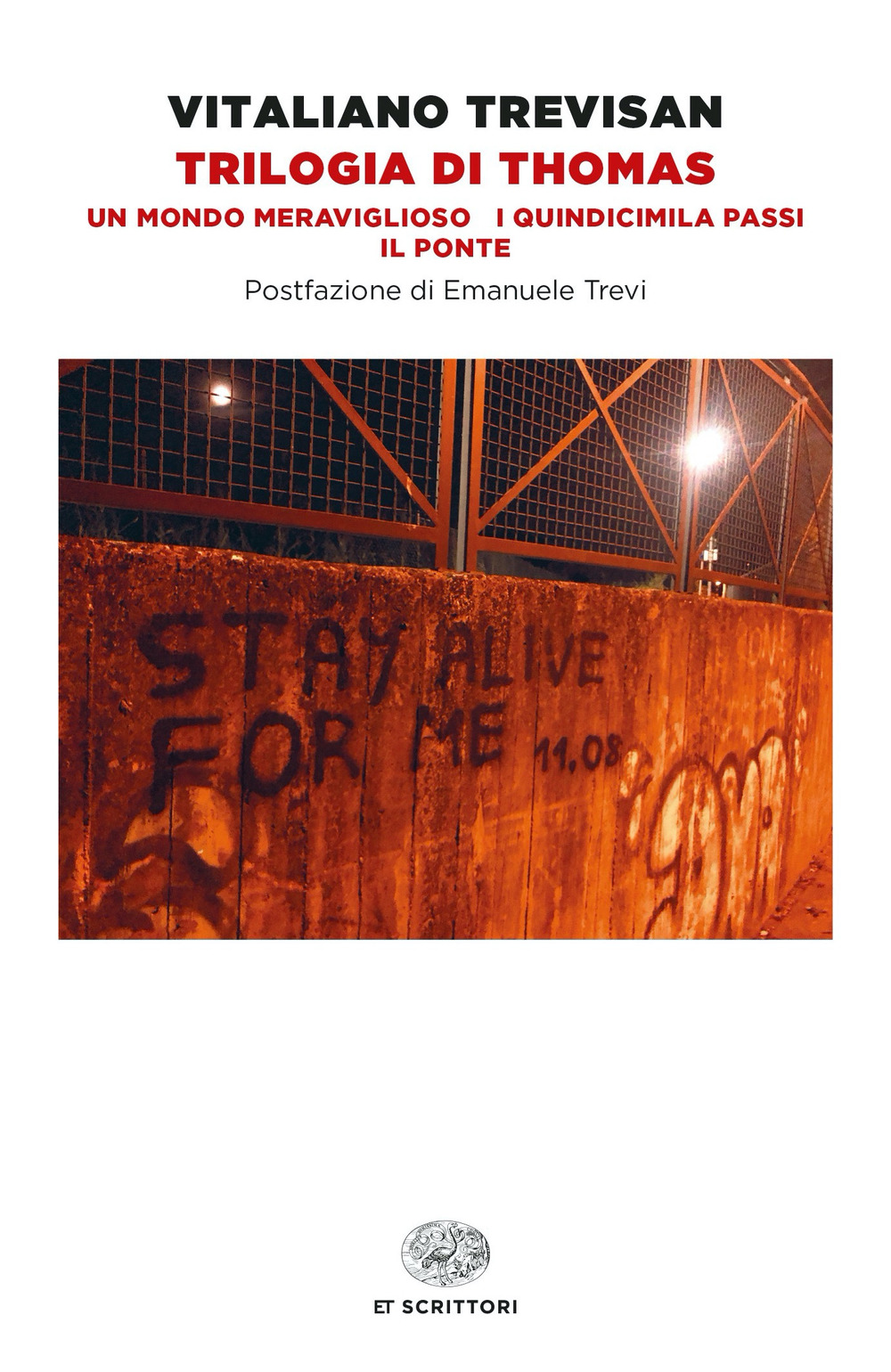 Libro Trilogia di Thomas: Un mondo meraviglioso-I quindicimila passi-Il ponte di Vitaliano Trevisan - ean 9788806263515 - Einaudi