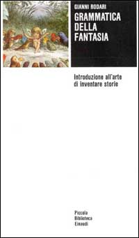 Libro Grammatica della fantasia. Introduzione all'arte di inventare storie di Gianni Rodari - ean 9788806381745 - Einaudi