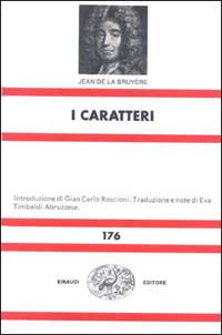 Libro caratteri. O i costumi di questo secolo di Jean de La Bruyère - ean 9788806528454 - Einaudi