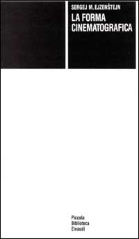 Libro forma cinematografica di Sergej M. Ejzenstejn - ean 9788806576462 - Einaudi