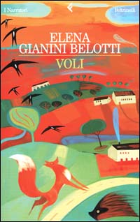 Libro Voli di Elena Gianini Belotti - ean 9788807015847 - Feltrinelli
