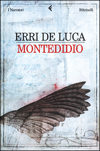 Libro Montedidio di Erri De Luca - ean 9788807016004 - Feltrinelli