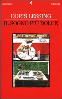 Libro sogno più dolce di Doris Lessing - ean 9788807016059 - Feltrinelli