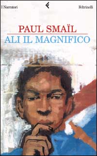 Libro Ali il Magnifico di Paul Smaïl - ean 9788807016240 - Feltrinelli