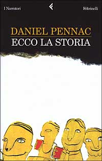 Libro Ecco la storia di Daniel Pennac - ean 9788807016356 - Feltrinelli