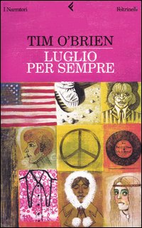 Libro Luglio per sempre di Tim O'Brien - ean 9788807016516 - Feltrinelli