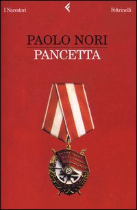 Libro Pancetta di Paolo Nori - ean 9788807016561 - Feltrinelli