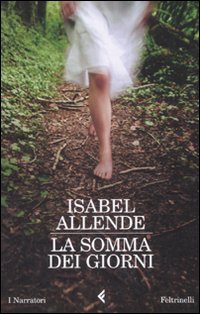 Libro somma dei giorni di Isabel Allende - ean 9788807017421 - Feltrinelli