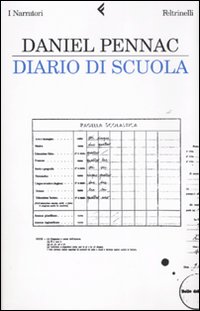 Libro Diario di scuola di Daniel Pennac - ean 9788807017445 - Feltrinelli