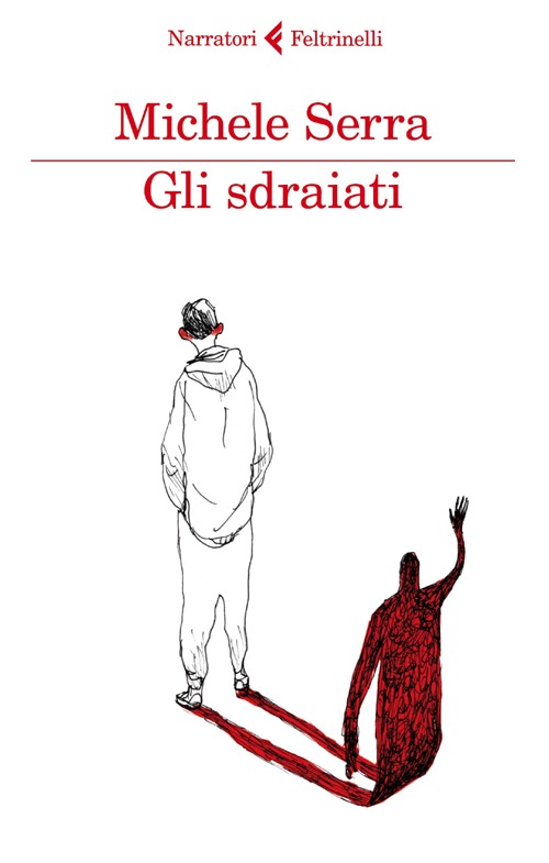 Libro sdraiati di Michele Serra - ean 9788807018343 - Feltrinelli