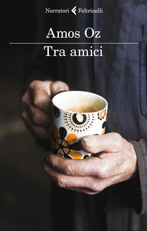 Libro Tra amici di Amos Oz - ean 9788807018992 - Feltrinelli